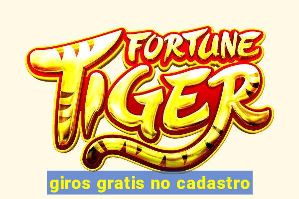 giros gratis no cadastro